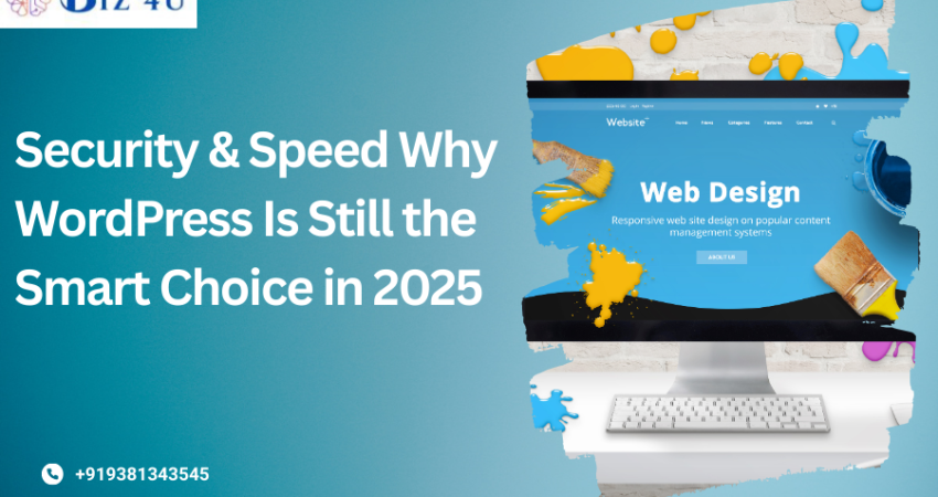 Why Wordpress is Still the Smart choice in 2025?
