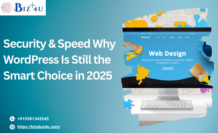 Why Wordpress is Still the Smart choice in 2025?