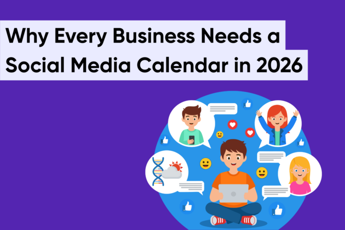 Why Every Business Needs a Social Media Calendar in 2026