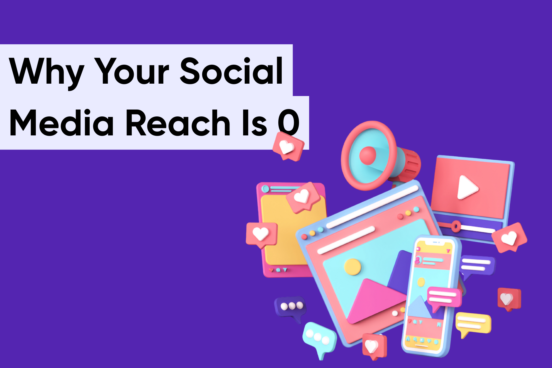 Zero Reach on Social Media? Here’s What’s Really Going On